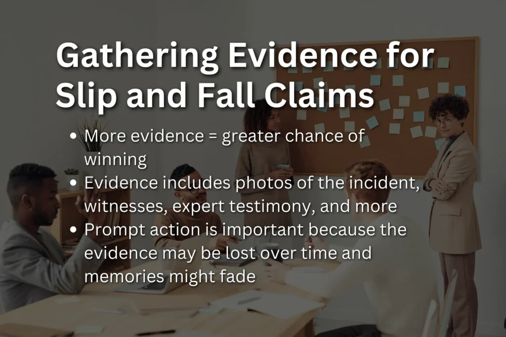 Gathering Evidence for Slip and Fall Claims